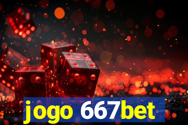 jogo 667bet